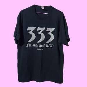 333 I'm Only Half Bad Salem Massachusetts Novelty Graphic T-Shirt